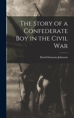 The Story of a Confederate Boy in the Civil War 1015882102 Book Cover