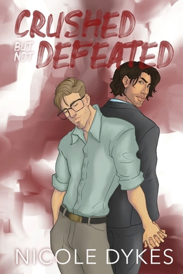 Crushed But Not Defeated Special Edition B0D1NYVFTZ Book Cover