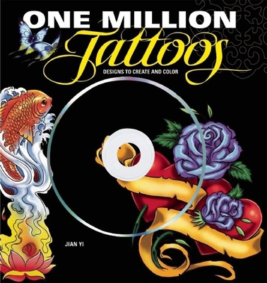 One Million Tattoos: Designs to Create and Colo... 1607101122 Book Cover