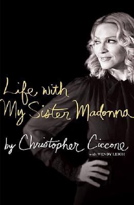 Life with My Sister Madonna 1921470089 Book Cover