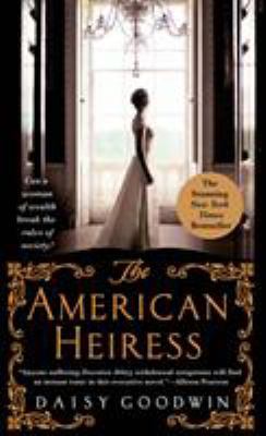 The American Heiress 1250068347 Book Cover