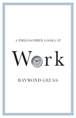 A Philosopher Looks at Work 1108930611 Book Cover
