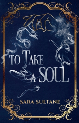 To Take a Soul B0B5KV556M Book Cover