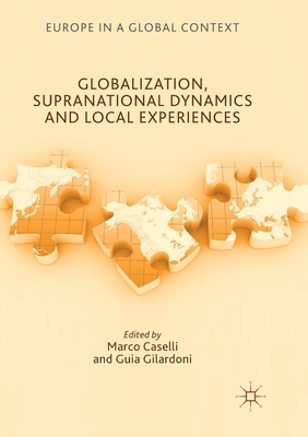 Globalization, Supranational Dynamics and Local... 331987716X Book Cover