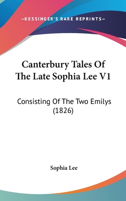 Canterbury Tales of the Late Sophia Lee V1: Con... 1120247101 Book Cover