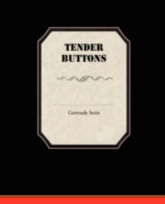 Tender Buttons 1605976490 Book Cover