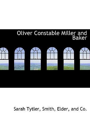 Oliver Constable Miller and Baker 1140453157 Book Cover