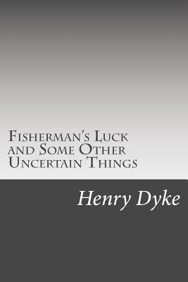 Fisherman's Luck and Some Other Uncertain Things 150251057X Book Cover