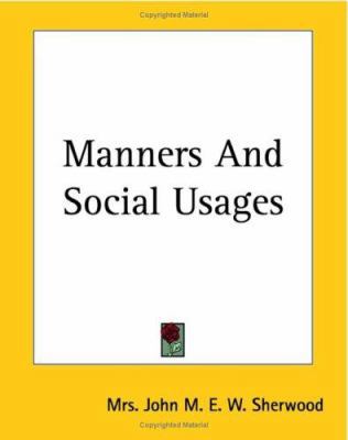 Manners And Social Usages 1419132393 Book Cover