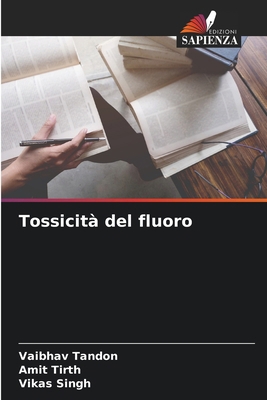 Tossicità del fluoro [Italian] 6209032257 Book Cover