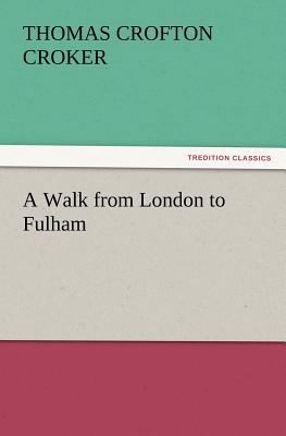 A Walk from London to Fulham 3847222201 Book Cover