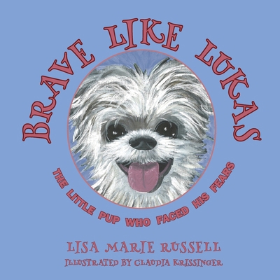 Brave Like Lukas B0F22G7GMS Book Cover