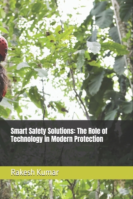 Smart Safety Solutions: The Role of Technology ... B0DJNZNW1M Book Cover