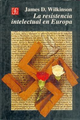 La Resistencia Intelectual En Europa (Historia)... [Spanish] 9681629663 Book Cover