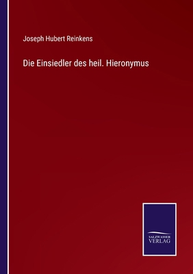 Die Einsiedler des heil. Hieronymus [German] 3375035861 Book Cover