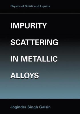 Impurity Scattering in Metallic Alloys 1461354579 Book Cover