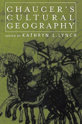 Chaucer's Cultural Geography 0415930014 Book Cover