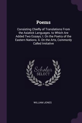 Poems: Consisting Chiefly of Translations From ... 1377393046 Book Cover