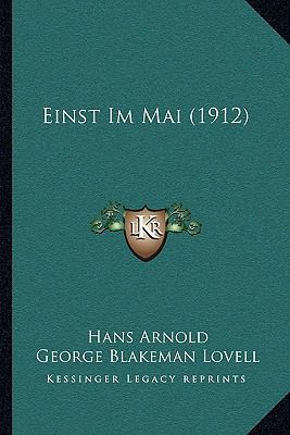 Einst Im Mai (1912) [German] 1167507886 Book Cover