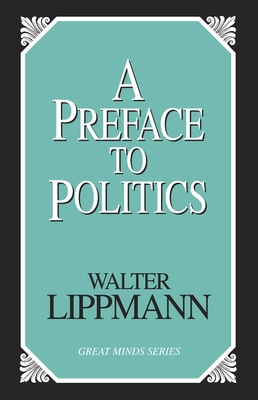 Preface to Politics 1591022924 Book Cover