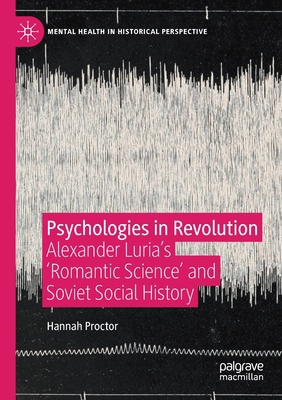 Psychologies in Revolution: Alexander Luria's '... 3030350304 Book Cover