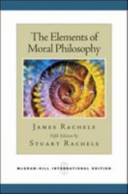 The Elements of Moral Philosophy 0071107282 Book Cover