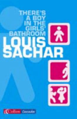 There's a Boy in the Girls' Bathroom 0007178638 Book Cover