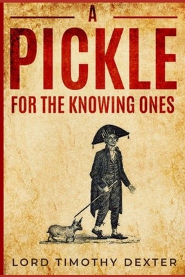 A Pickle for the Knowing Ones or Plain Truths in a Homespun Dress 1539393348 Book Cover