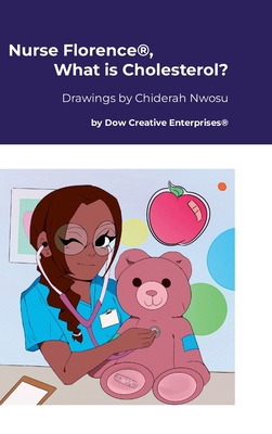 Nurse Florence(R), What is Cholesterol? 1300695978 Book Cover