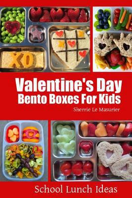 Valentine's Day Bento Boxes For Kids 1497486696 Book Cover