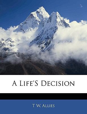 A Life's Decision 1142765849 Book Cover