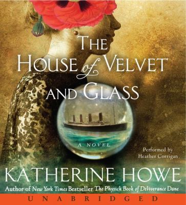 The House of Velvet and Glass 1401326269 Book Cover