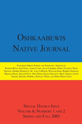 Oshkaabewis Native Journal (Vol. 6, Nos. 1-2) 1257023578 Book Cover