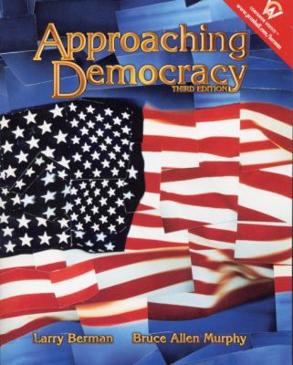 Approaching Democracy (Election Reprint) 0130936022 Book Cover