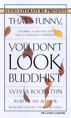 That's Funny, You Don't Look Buddhist: On Being... 1574531514 Book Cover