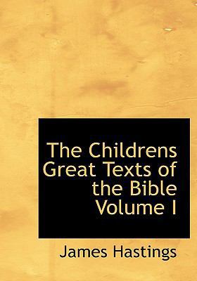 The Childrens Great Texts of the Bible Volume I 1113651296 Book Cover