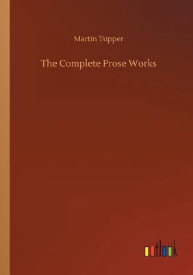 The Complete Prose Works 3732637522 Book Cover