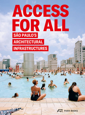 Access for All: São Paulo's Architectural Infra... 3038601632 Book Cover
