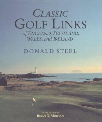 Classic Golf Links of England, Scotland 0882899651 Book Cover