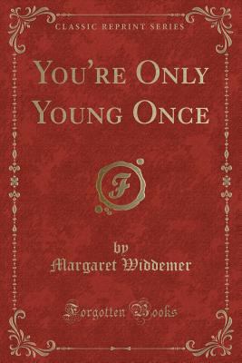 You're Only Young Once (Classic Reprint) 1331591783 Book Cover