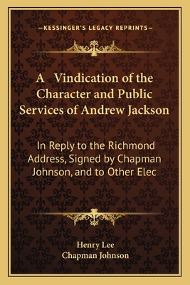 A Vindication of the Character and Public Servi... 1164555871 Book Cover