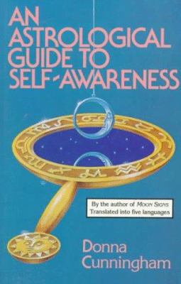 An Astrological Guide to Self Awareness 0916360571 Book Cover