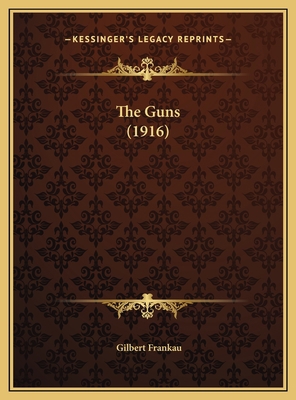 The Guns (1916) 1169604137 Book Cover