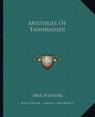 Mysteries Of Tannhauser 1162874449 Book Cover