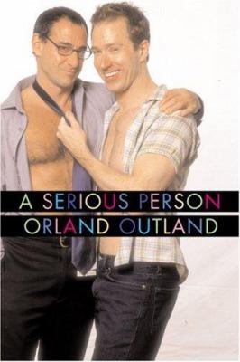 A Serious Person: A Novel 1555838642 Book Cover