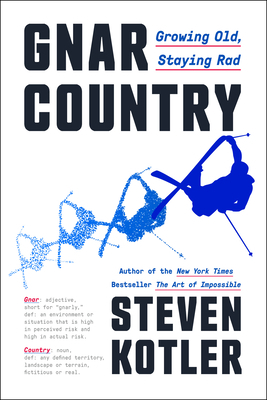 Gnar Country: Growing Old, Staying Rad 0063272903 Book Cover