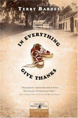 In Everything Give Thanks 1414313012 Book Cover