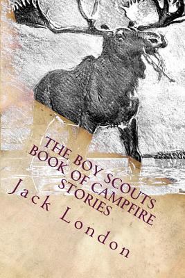 The Boy Scouts Book of Campfire Stories 1523766778 Book Cover