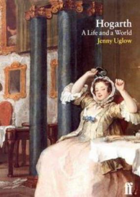 HOGARTH~A LIFE AND A WORLD 0571169961 Book Cover