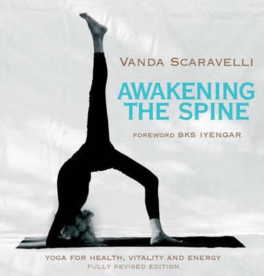 Awakening the Spine: Stress Free Yoga for Healt... 1905177267 Book Cover